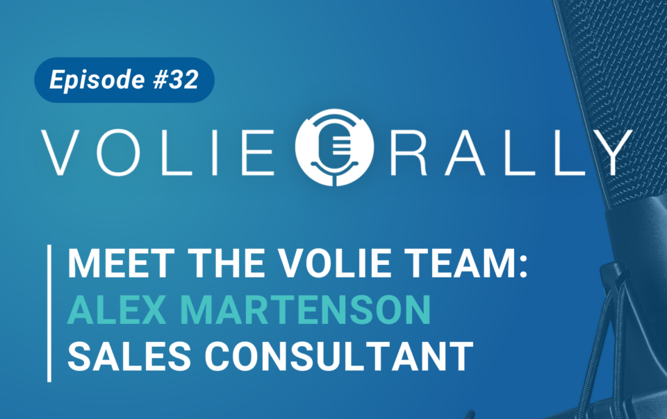 Meet the Volie Team: Alex Martenson - Sales Consultant