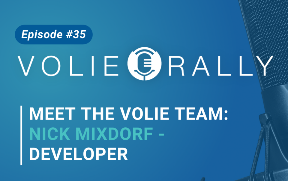 Meet the Volie Team: Nick Mixdorf - Developer