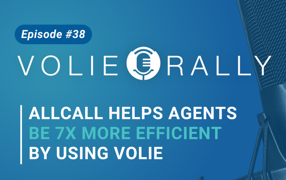 How Volie Helps AllCalls' Agents Be 7x More Efficient