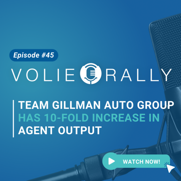 How Team Gillman had 10-FOLD Increase in Agent Output with Volie