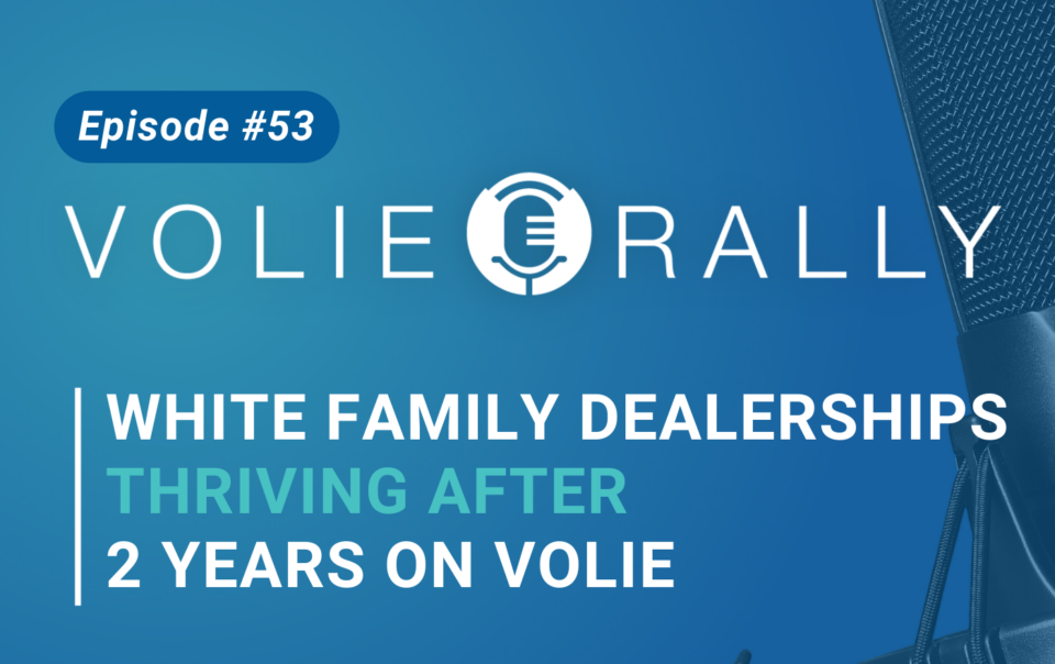 White Family Dealerships Thriving After 2 Years on Volie
