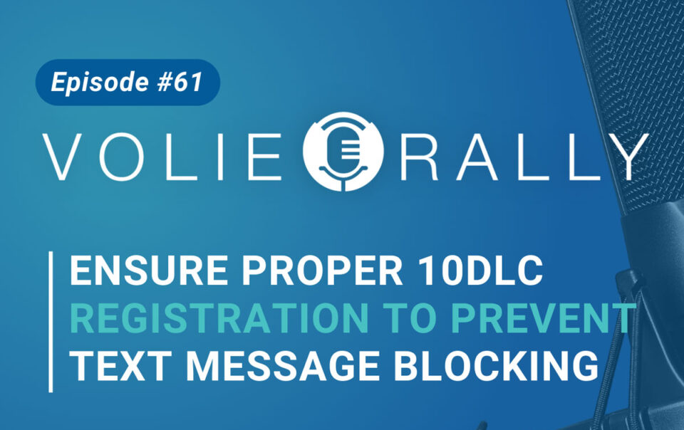 Ensure Proper 10DLC Registration To Prevent Text Message Blocking