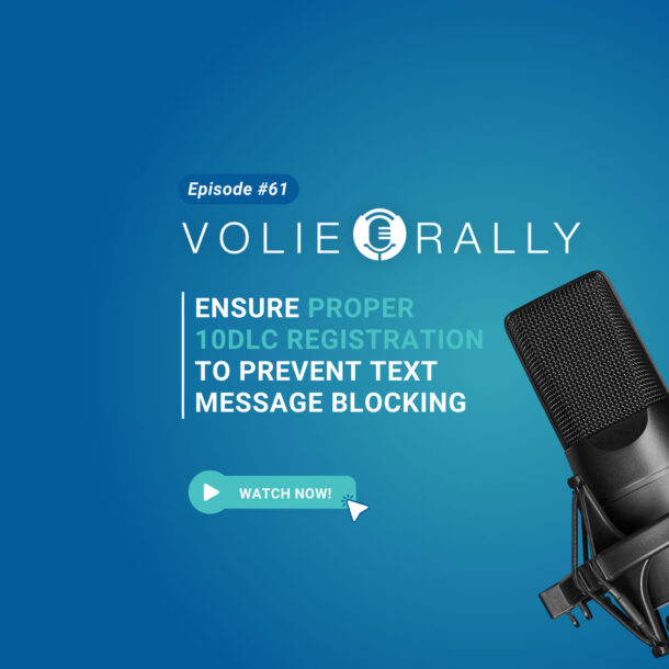 Volie Rally 61: Ensure Proper 10DLC Registration