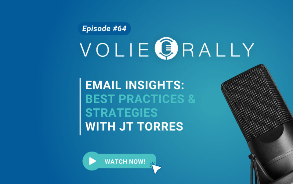 Volie Rally Episode 64: Email Insights With JT Torres