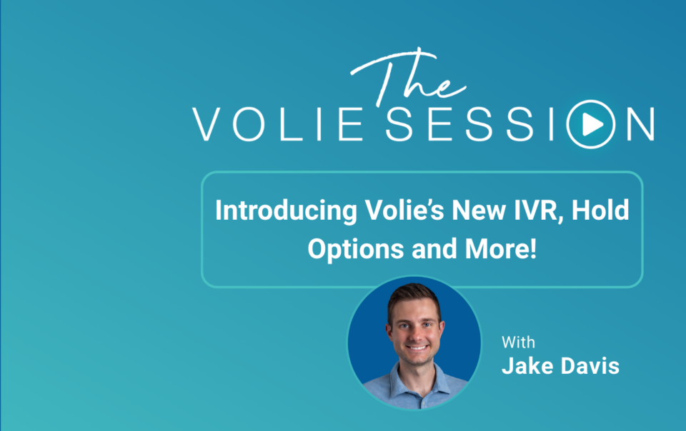 Volie Session Title: IVR, Hold Options